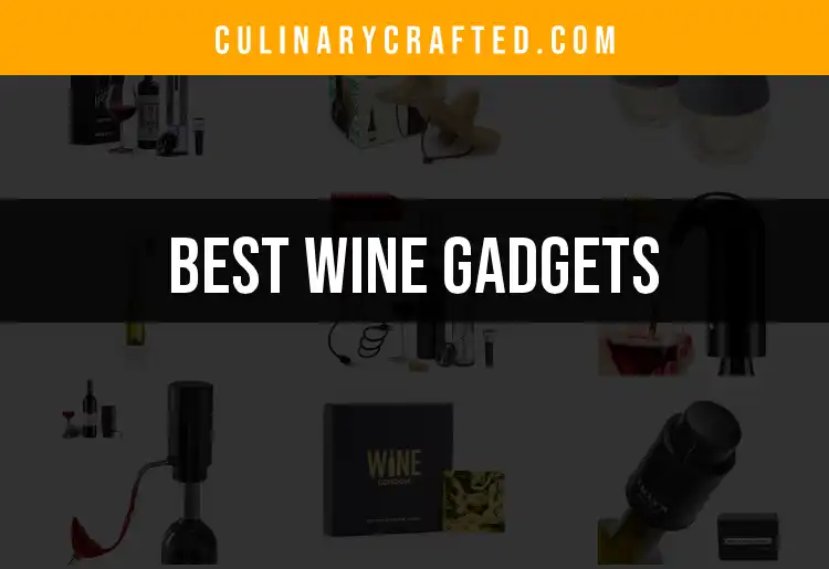 16 Must-Have Wine Gadgets for Every Enthusiast